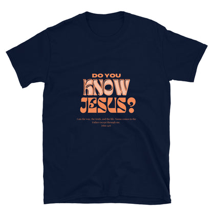 Do You Know Jesus Short-Sleeve Unisex T-Shirt - Young Woman